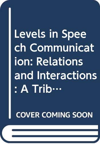 Stock image for Levels in Speech Communication: Relations and Interactions : A Tribute to Max Wajskop for sale by Ammareal