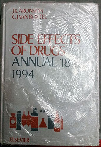Stock image for Side Effects of Drugs Annual 18, 1993 : A Worldwide Yearly Survey of New Data and Trends for sale by The Book Exchange