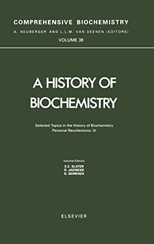 Imagen de archivo de A History of Biochemistry, Volume 38, Personal Recollections. IV. a la venta por The Book Exchange