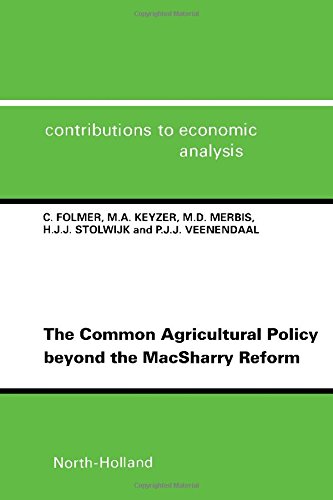 Imagen de archivo de The Common Agricultural Policy Beyond the Macsharry Reform (Contributions to Economic Analysis) a la venta por Bookmonger.Ltd