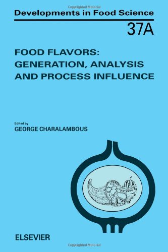 9780444820136: Food Flavors: Generation, Analysis and Process Influence - Proceedings of the 8th International Flavor Conference, Cos, Greece, 6-8 July 1994: v.37 (Developments in Food Science)