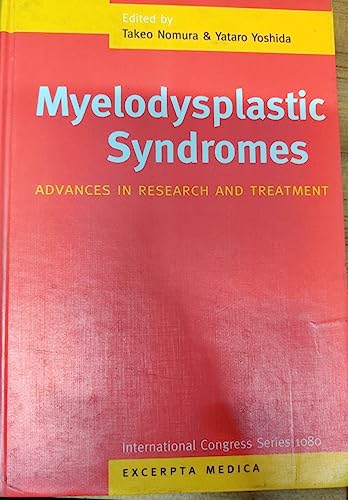 9780444820501: Myelodysplastic Syndromes: Advances in Research and Treatment : Proceedings of the International Symposium on Myelodysplastic Syndromes, National ... Japan 13- (International Congress Series)