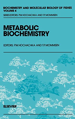 9780444820822: Metabolic Biochemistry: Volume 4 (Biochemistry and Molecular Biology of Fishes, Volume 4)