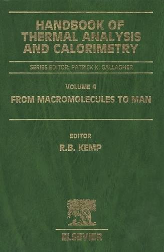 Imagen de archivo de From Macromolecules to Man (Handbook of Thermal Analysis and Calorimetry, Vol. 4) (Volume 4) a la venta por Anybook.com
