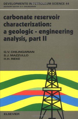 Stock image for Carbonate Reservoir Characterization: A Geologic-Engineering Analysis, Part II (Developments in Petroleum Science) for sale by HPB-Red
