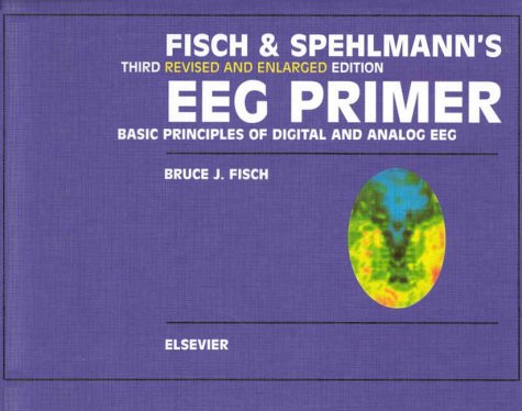 9780444821478: Basic Principles of Digital and Analog EEG (Fisch and Spehlmann's EEG Primer: Basic Principles of Digital and Analog EEG)