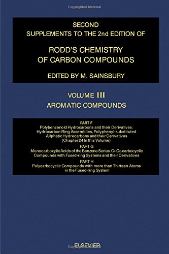 Imagen de archivo de Second Supplements to the 2nd Edition of Rodd's Chemistry of Carbon Compounds, Volume 3: Aromatic Compounds : Parts F-H a la venta por Zubal-Books, Since 1961