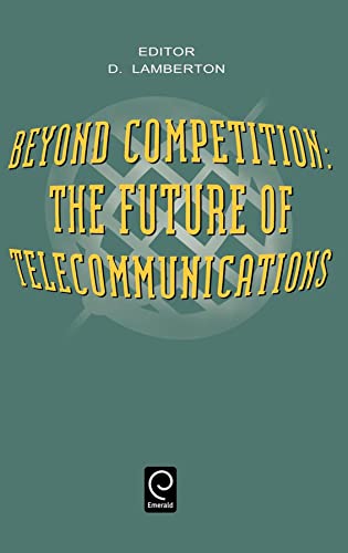 Beyond Competition : Future of Telecommunications - D. Lamberton