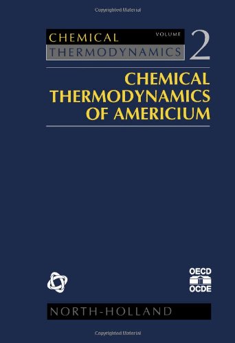 Imagen de archivo de Chemical Thermodynamics of Americium (Volume 2 of the Chemical Thermodynamics Series) a la venta por Robert Fulgham, Bookseller