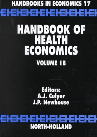 9780444822901: Handbook of Health Economics (Volume 1AB) (Handbooks in Economics, Volume 1AB)