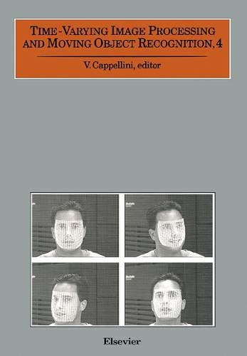 Time-Varying Image Processing and Moving Object Recognition, 4: Proceedings of the 5th Internatio...