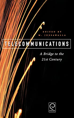 Stock image for Telecommunications. A Bridge to the 21st Century for sale by Bookmonger.Ltd