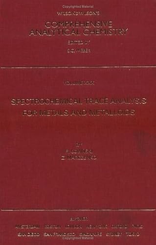 9780444823687: Spectrochemical Trace Analysis for Metals and Metalloids
