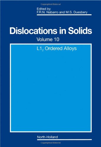 Beispielbild fr Dislocations in Solids : L1INF2/INF Ordered Alloys (Dislocations in Solids) zum Verkauf von Mispah books