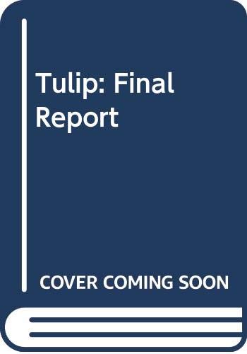 Beispielbild fr Tulip : Final Report zum Verkauf von Simply Read Books