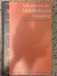 Imagen de archivo de Advances in Maxillofacial Imaging: Selected Proceedings of the 11th Congress of the International Association of Dentomaxillofacial Radiology and the . Congress and (International Congress Series) a la venta por HPB-Red