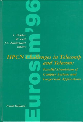 Beispielbild fr HPCN Challenges in Telecomp and Telecom: Parallel Simulation of Complex Systems and Large-Scale Applications zum Verkauf von Bookmonger.Ltd