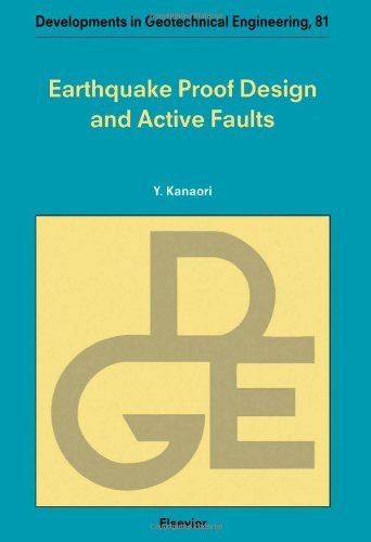 9780444825629: Earthquake Proof Design and Active Faults: v.81 (Developments in Geotechnical Engineering)