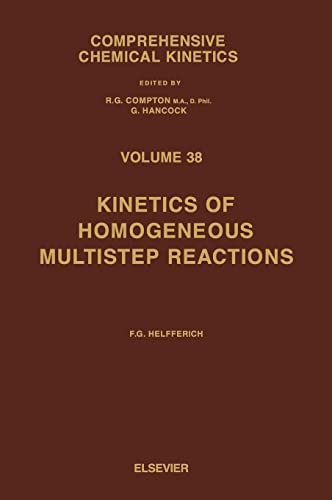Stock image for Kinetics of Homogeneous Multistep Reactions (Comprehensive Chemical Kinetics): Volume 38 for sale by Chiron Media