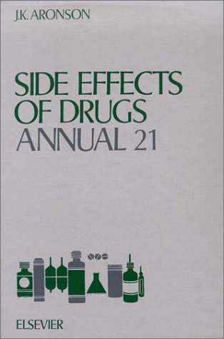 Stock image for Side Effects of Drugs Annual 21 : A Worldwide Yearly Survey of New Data and Trends for sale by The Book Exchange