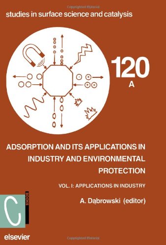 Adsorption and its Applications in Industry and Environmental Protection, Volume 2 Volume Set (Studies in Surface Science and Catalysis) (9780444828286) by Unknown, Author
