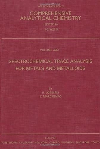 9780444828798: Spectrochemical Trace Analysis for Metals and Metalloids