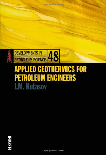 9780444828873: Applied Geothermics for Petroleum Engineers (Volume 48) (Developments in Petroleum Science, Volume 48)