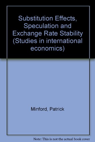 9780444850553: Substitution Effects, Speculation and Exchange Rate Stability