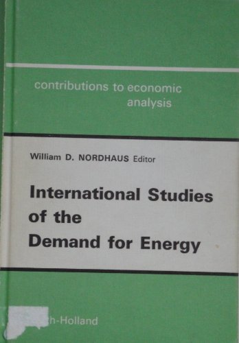9780444850799: International Studies of the Demand for Energy (Contributions to Economic Analysis)