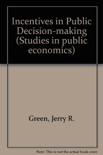Stock image for Studies in Public Economics: Incentives in Public Decision-Making (Volume 1) for sale by Anybook.com