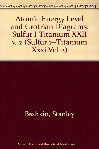 9780444851499: Atomic Energy-Level and Grotrian Diagrams (Sulfur 1--Titanium Xxxi Vol 2)