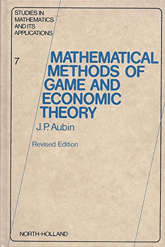 Beispielbild fr Mathematical methods of game and economic theory. Studies in mathematics and its applications 7. Rev. ed. zum Verkauf von Wissenschaftliches Antiquariat Kln Dr. Sebastian Peters UG