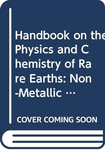 Stock image for Handbook on the Physics and Chemistry of Rare Earths: Non-Metallic Compounds for sale by Buchpark
