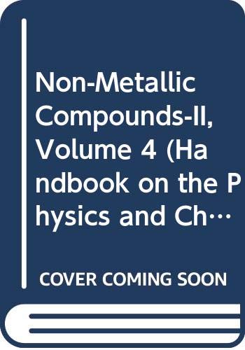 Stock image for Non-Metallic Compounds-II, Volume 4 (Handbook on the Physics and Chemistry of Rare Earths) for sale by Zubal-Books, Since 1961