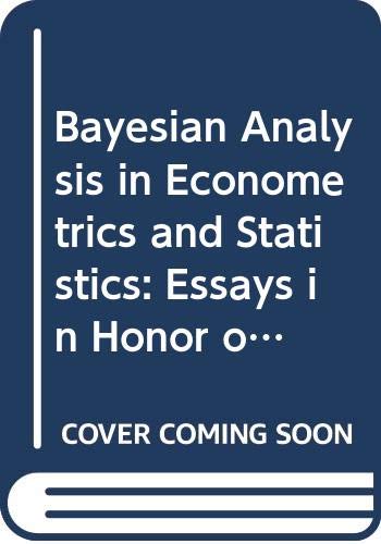 Imagen de archivo de Bayesian Analysis in Econometrics and Statistics: Essays in Honor of Harold Jeffreys a la venta por NEPO UG