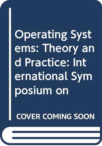 Beispielbild fr Operating Systems: Theory and Practice: International Symposium on (English and French Edition) zum Verkauf von mountain