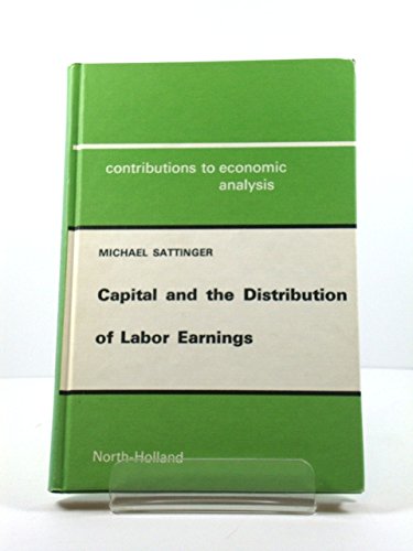 9780444853974: Capital and the Distribution of Labour Earnings (Contributions to Economic Analysis)