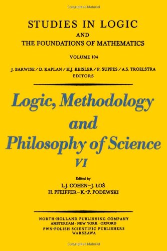 Logic, Methodology and Philosophy of Science: 6th: International Congress Proceedings (Studies in...