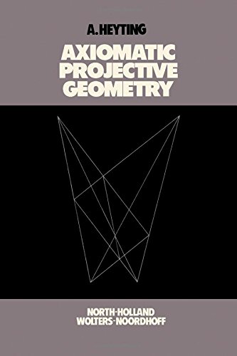 Beispielbild fr Axiomatic Projective Geometry zum Verkauf von Better World Books