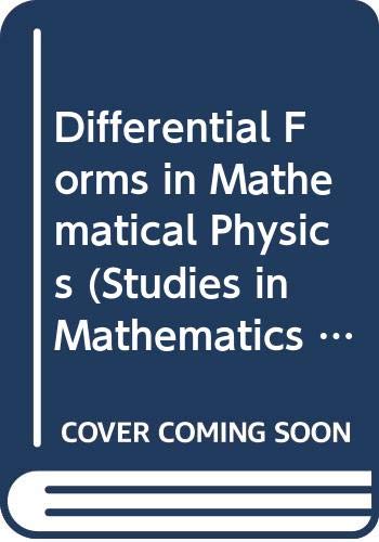 9780444854377: Differential Forms in Mathematical Physics