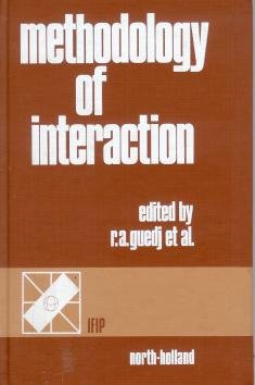 Stock image for Methodology of Interaction: I.F.I.P.Workshop Proceedings for sale by medimops