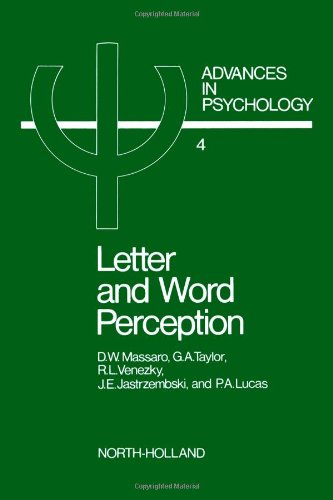 Letter and word perception, Volume 4: Orthographic structure and visual processing in reading (Advances in Psychology) (9780444854933) by D. W. Massaro; G. A. Taylor; R. L. Venezky; J. E. Jastrzembski; P. A. Lucas