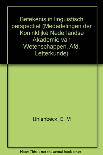 9780444855404: Betekenis in linguistisch perspectief (Mededelingen der Koninklijke Nederlandse Akademie van Wetenschappen, Afd. Letterkunde)