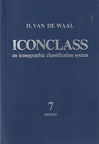 9780444855428: ICONCLASS: Bibliography 7: Iconographic Classification System (ICONCLASS: Iconographic Classification System)