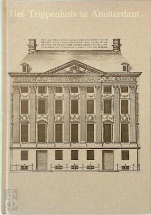 Beispielbild fr Het Trippenhuis te Amsterdam. zum Verkauf von Kloof Booksellers & Scientia Verlag