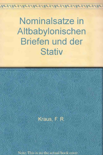 Beispielbild fr Nominalstze in altbabylonischen Briefen und der Stativ. zum Verkauf von Kloof Booksellers & Scientia Verlag