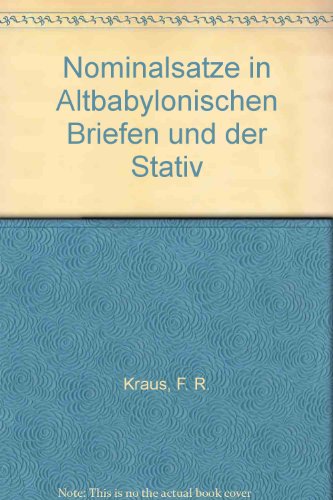 Imagen de archivo de Nominalstze in altbabylonischen Briefen und der Stativ. a la venta por Kloof Booksellers & Scientia Verlag