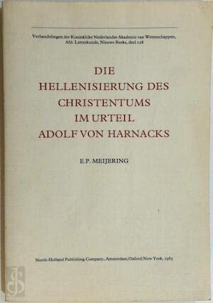 Imagen de archivo de Die Hellenisierung des Christentums im Urteil Adolf von Harnacks. a la venta por Antiquariat Kai Gro