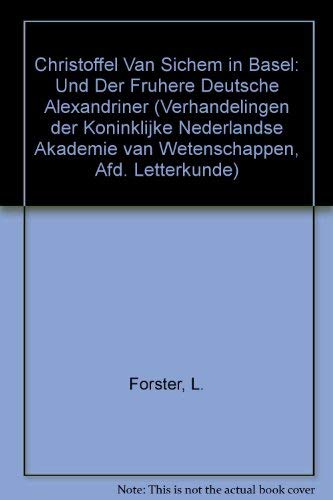 Beispielbild fr Christoffel van Sichem in Basel und der frhe deutsche Alexandriner zum Verkauf von Antiquariaat Schot