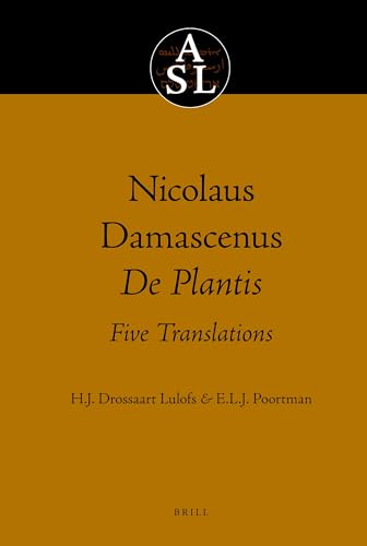 Beispielbild fr Nicolaus Damascenus de Plantis Five Translations. zum Verkauf von Antiquariaat Schot